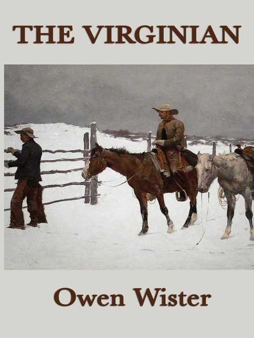 Title details for The Virginian by Owen Wister - Available
